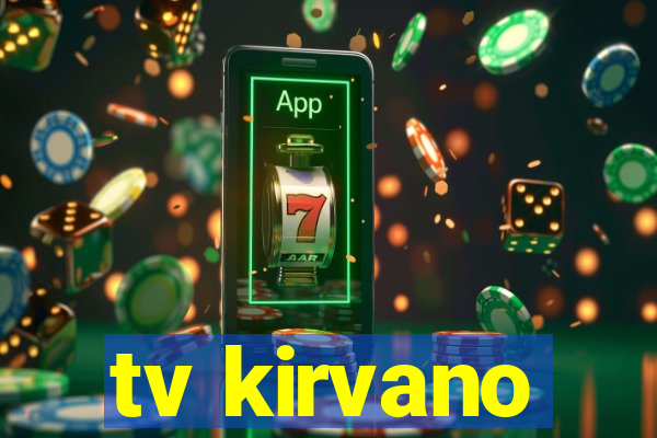 tv kirvano